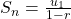 S_{n}=\frac{u_{1}}{1-r}