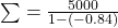 \sum=\frac{5000}{1-(-0.84)}