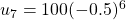 u_{7}=100(-0.5)^{6}