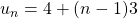 u_{n}= 4 + (n-1) 3