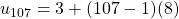 u_{107}=3+(107-1)(8)