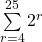 \sum\limits_{r=4}^{25} 2^r