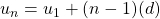 u_{n}=u_{1}+(n-1)(d)