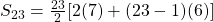 S_{23}=\frac{23}{2}[2(7)+(23-1)(6)]