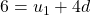 6=u_{1}+4d