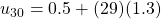 u_{30} = 0.5 + (29)(1.3)